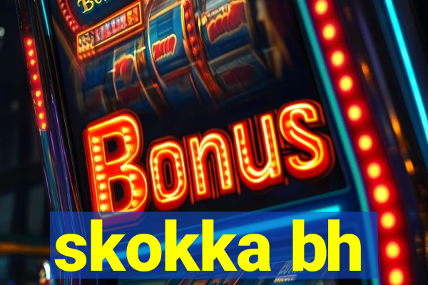 skokka bh